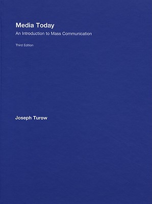 Media Today: An Introduction to Mass Communication