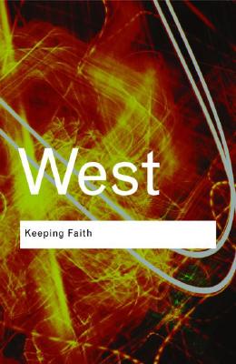 Image for Keeping Faith: Philosophy and Race in America (Routledge Classics)