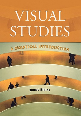 Visual Studies: A Skeptical Introduction