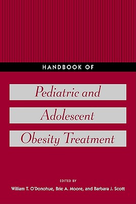 Image for Handbook of Pediatric and Adolescent Obesity Treatment Handbook of Pediatric and Adolescent Obesity Treatment