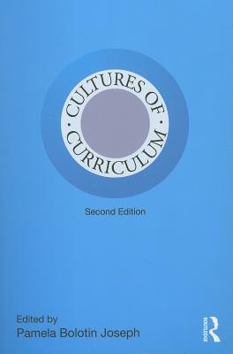 Cultures of Curriculum (Studies in Curriculum Theory Series)