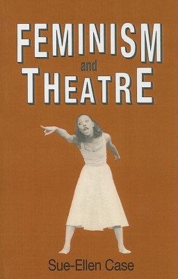 Feminism and Theatre