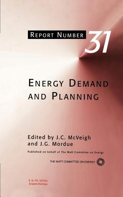 Energy Demand and Planning (Watt Committee Report, 31)