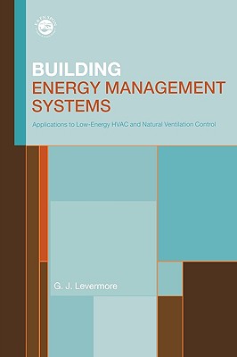 Building Energy Management Systems: An Application to Heating, Natural Ventilation, Lighting and Occupant Satisfaction