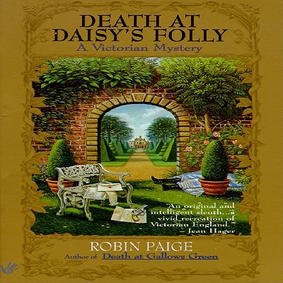 Death at Daisy's Folly (Robin Paige Victorian Mysteries, No. 3)
