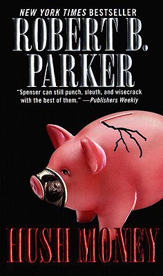 Hush Money (Spenser Mysteries)