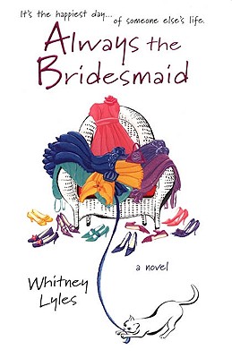 Image for Always the Bridesmaid (A Cate Padgett Novel)