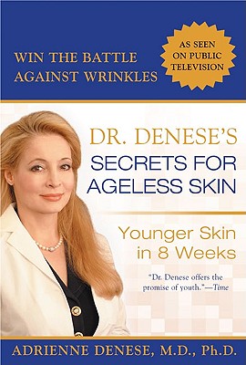 Image for Dr. Denese's Secrets for Ageless Skin: Younger Skin in 8 Weeks