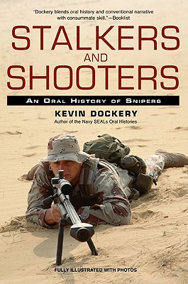 Stalkers And Shooters: A History Of Snipers