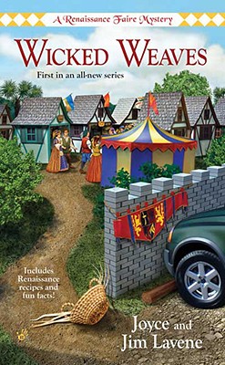 Wicked Weaves (Renaissance Faire Mysteries, No. 1)