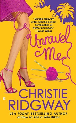 Unravel Me (Berkley Sensation)