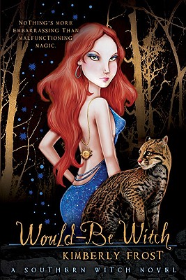 Would-Be Witch (A Southern Witch Novel)