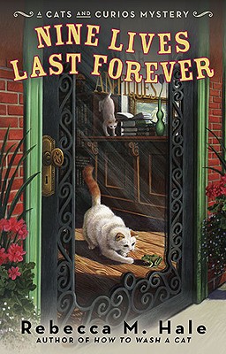 Image for Nine Lives Last Forever (Cats and Curios Mystery) Nine Lives Last Forever (Cats and Curios Mystery)
