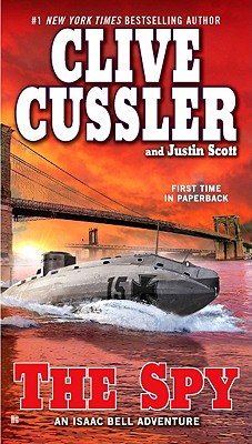The Spy (An Isaac Bell Adventure)