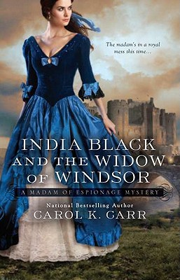 India Black and the Widow of WindsorINDIA BLACK AND THE WIDOW OF WINDSOR by Carr, Carol K. (Author) on Oct-04-2011 Paperback