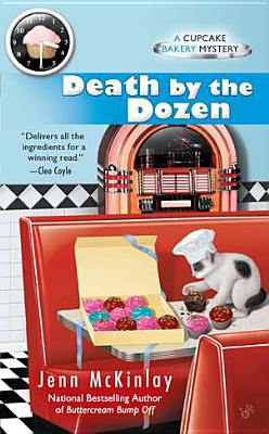 Death by the Dozen (Cupcake Bakery Mystery)