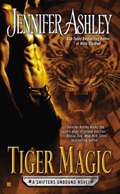 Tiger Magic (A Shifters Unbound Novel)