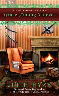 Grace Among Thieves (A Manor House Mystery)