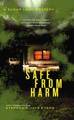 Safe From Harm (A Sugar Land Mystery)