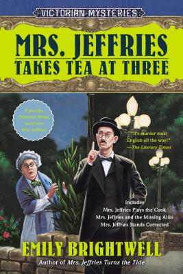 Mrs. Jeffries Takes Tea at Three (A Victorian Mystery)