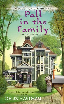 Pall in the Family (A Family Fortune Mystery)