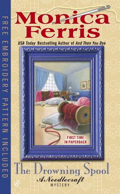 The Drowning Spool (A Needlecraft Mystery)