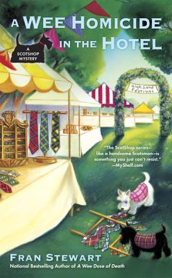 A Wee Homicide in the Hotel (A ScotShop Mystery)