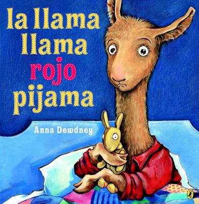 La llama llama rojo pijama (Spanish language edition) (Spanish Edition)