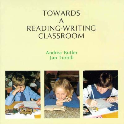 Image for Towards a Reading-Writing Classroom Towards a Reading-Writing Classroom