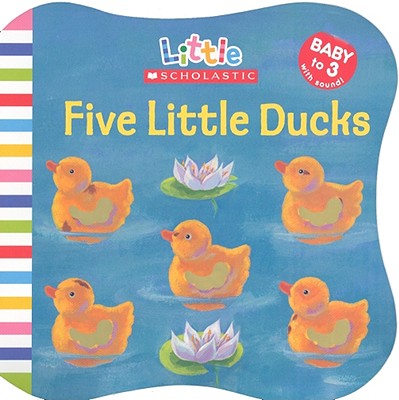 Five Little Ducks (Little Scholastic)