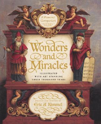 Image for Wonders and Miracles: Passover Companion: A Passover Companion Wonders and Miracles: Passover Companion: A Passover Companion