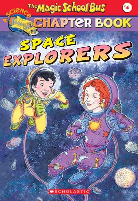 Image for Space Explorers (The Magic School Bus 4)