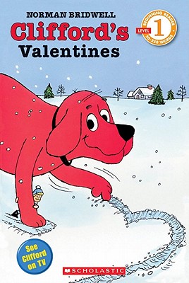 Clifford's Valentines (Scholastic Reader, Level 1)