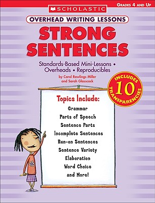 Image for Overhead Writing Lessons: Strong Sentences: Standards-Based Mini-Lessons Overheads Reproducibles Overhead Writing Lessons: Strong Sentences: Standards-Based Mini-Lessons Overheads Reproducibles