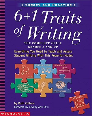 Image for 6 + 1 Traits of Writing: The Complete Guide, Grades 3 and Up