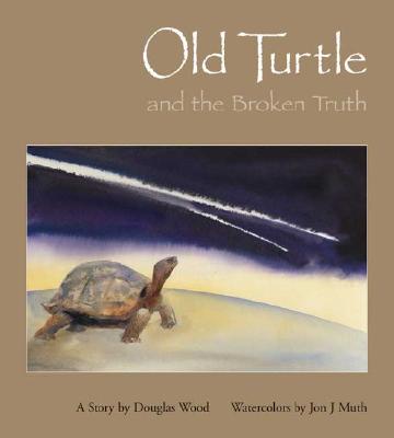 Old Turtle And The Broken Truth (Lessons of Old Turtle)