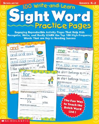 100 Write-and-Learn Sight Word Practice Pages: Engaging Reproducible Activity Pages That Help Kids Recognize, Write, and Really LEARN the Top 100 High-Frequency Words That are Key to Reading Success Image for 100 Write-and-Learn Sight Word Practice Pages: Engaging Reproducible Activity Pages That Help Kids Recognize, Write, and Really LEARN the Top 100 High-Frequency Words That are Key to Reading Success