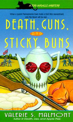 Death, Guns, and Sticky Buns (Tori Miracle Mysteries, No. 3)