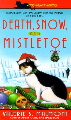 Death, Snow, and Mistletoe (Tori Miracle Mysteries, No. 4)