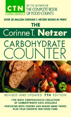 Image for The Corinne T. Netzer Carbohydrate Counter 2002: Revised and Updated 7th Edition (CTN Food Counts)