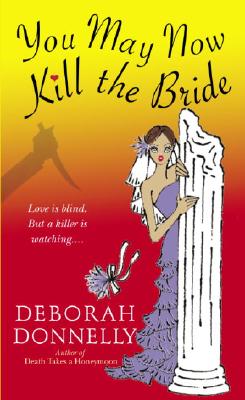 You May Now Kill the Bride (Carnegie Kincaid, Book 5)