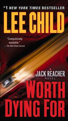 Worth Dying For: A Reacher Novel (Jack Reacher)