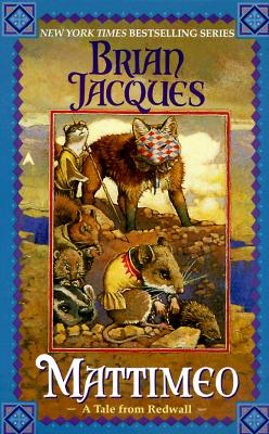 Mattimeo: A Tale From Redwall