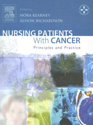 Nursing Patients with Cancer: Principles and Practice