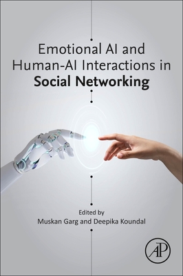 Image for Emotional AI and Human-AI Interactions in Social Networking Emotional AI and Human-AI Interactions in Social Networking