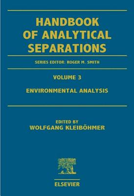 Environmental Analysis (Volume 3) (Handbook of Analytical Separations, Volume 3)