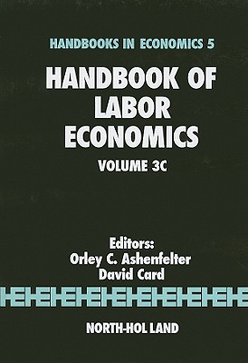 Handbook of Labor Economics (Volume 3C)