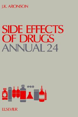 Side Effects of Drugs Annual (Volume 24)