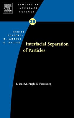 Interfacial Separation of Particles (Volume 20) (Studies in Interface Science, Volume 20)