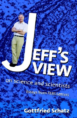 Jeff's View on Science and Scientists